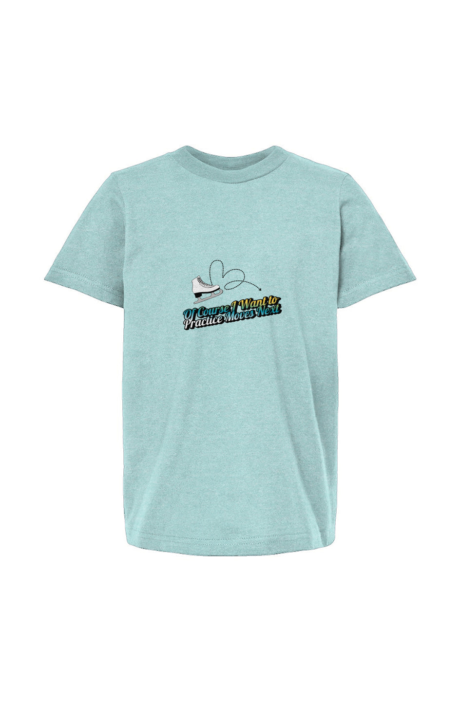 I Want to Practice My Moves - Youth Fine Jersey Tee