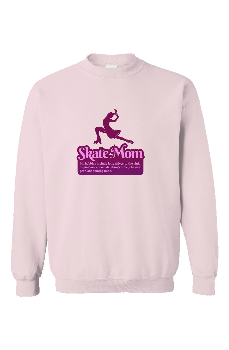 Skate Mom Hobbies - Crewneck Sweatshirt