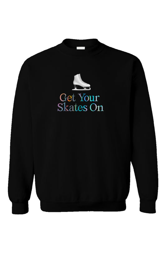 Get Your Skates On - Crewneck Sweatshirt